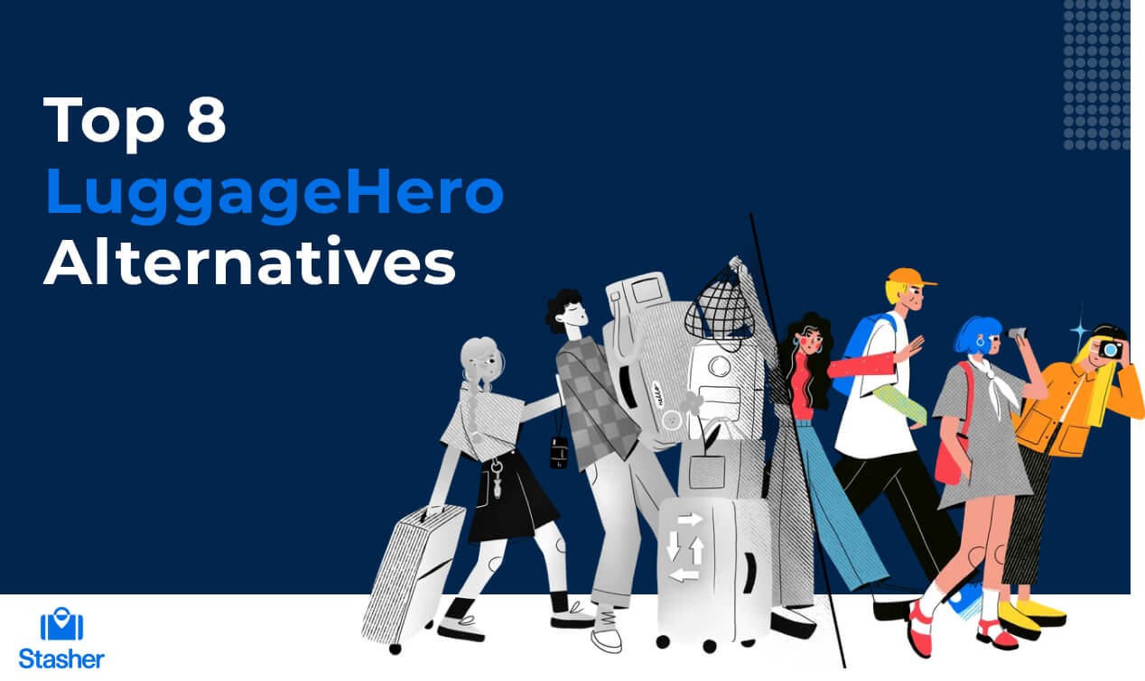 Top 8 LuggageHero Alternatives for Your Luggage Storage Needs